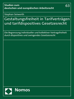 cover image of Gestaltungsfreiheit in Tarifverträgen und tarifdispositives Gesetzesrecht